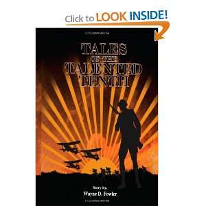  Tales of The Talented Tenth (9781463574710) Wayne D 