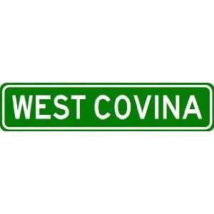  WEST COVINA City Limit Sign   High Quality Aluminum 