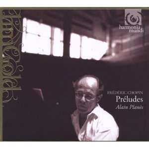  Preludes Op. 28 Alain Planes, Frederic Chopin Music
