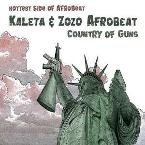  Country of Guns: Kaleta Zozo Afrobeat: Music