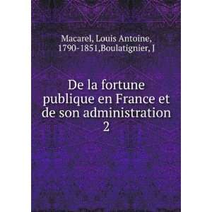  De la fortune publique en France et de son administration 