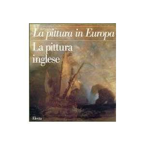  La pittura inglese (La pittura in Europa) (9788843540419 