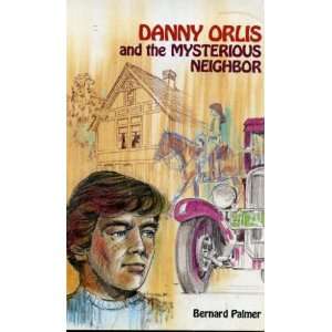  Danny Orlis and the Mysterious Neighbor (Volume V 