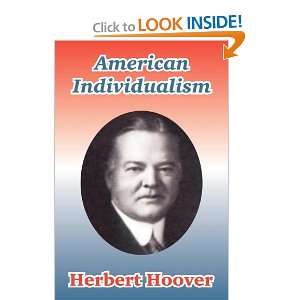  American Individualism (9781410210609) Herbert Hoover 