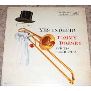  Yes Indeed: Tommy Dorsey: Music