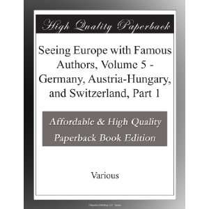   Germany, Austria Hungary, and Switzerland, Part 1 Various . Books