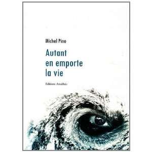  Autant en emporte la vie (French Edition) (9782310008822 