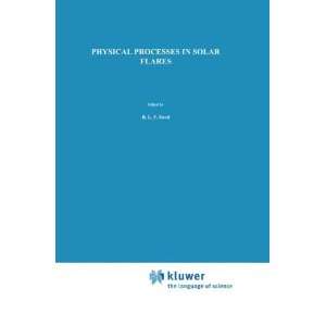  Physical Processes in Solar Flares (Astrophysics and Space 