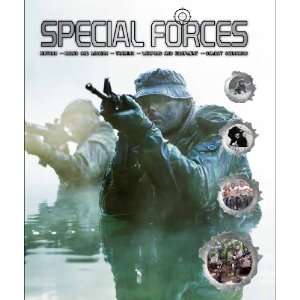 Special Forces: History, Roles and Mission, Training, Weapons and 