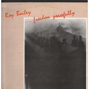  FREEDOM PEACEFULLY LP (VINYL) UK FUSE 1985 ROY BAILEY 