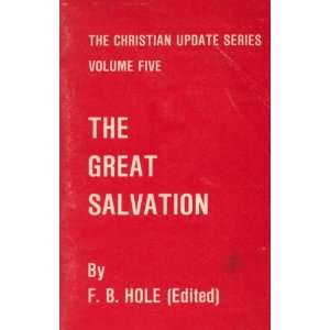  The Great Salvation (The Christian Update Series, Volume 5 