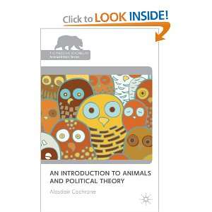  to Animals and Political Theory (The Palgrave Macmillan Animal 