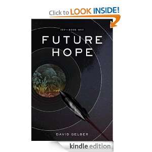 Future Hope: ITP Book One: David Gelber:  Kindle Store