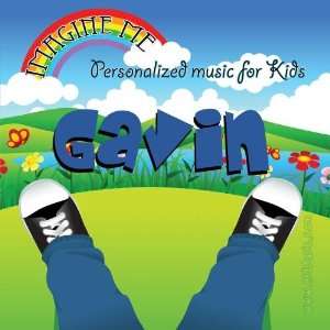   just for Gavin   Pronounced ( Gav Vin ) Personalized Kid Music Music