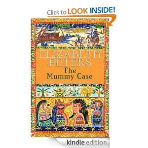 The Mummy Case (Amelia Peabody Murder Mystery) Elizabeth Peters 