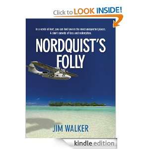 Nordquists Folly Jim Walker  Kindle Store