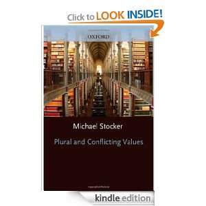 Plural and Conflicting Values Michael Stocker  Kindle 