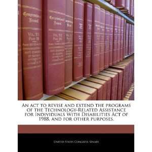   Individuals With Disabilities Act of 1988, and for other purposes