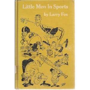  Little Men in Sports Larry Fox Books