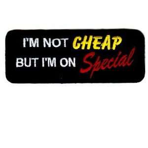  Im Not Cheap But Im On Special Funny Biker Vest Patch 