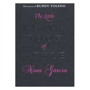   style. Ediz. italiana (9788841858547): Nina Garcia, R. Toledo: Books
