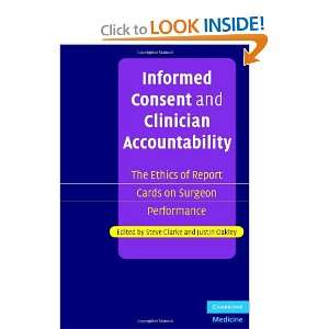 Informed Consent and Clinician Accountability: The Ethics of Report 