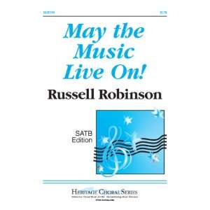  May the Music Live On! (Educational Octavo, SATB, Piano 