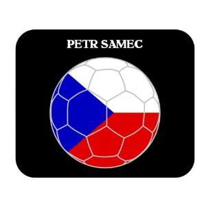  Petr Samec (Czech Republic) Soccer Mousepad: Everything 
