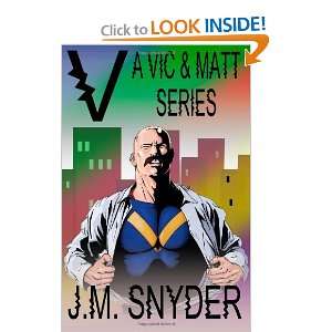  V A Vic and Matt Series (9781468137668) J. M. Snyder 