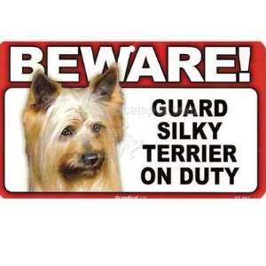  BEWARE Guard Dog on Duty Sign   Silky Terrier Sports 