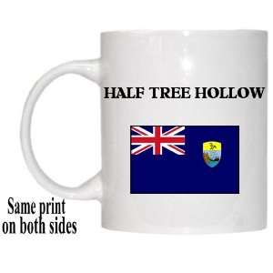  Saint Helena   HALF TREE HOLLOW Mug: Everything Else