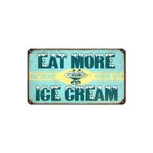  Eat More Ice Cream Sign