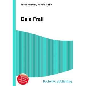  Dale Frail Ronald Cohn Jesse Russell Books