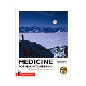    The Mountaineers Medicine For Mountaineering