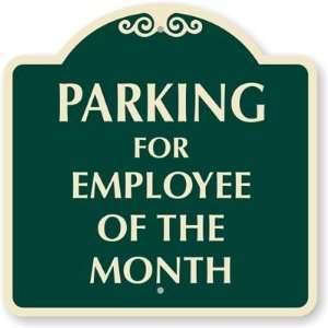  Parking For Employee Of The Month Designer Signs, 18 x 18 