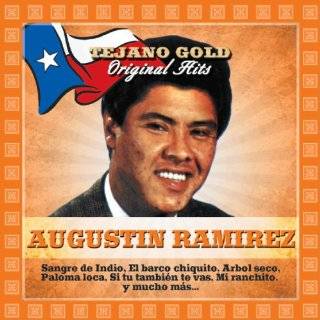 Tejano Gold Original Hits by Augustín Ramírez ( Audio CD   2007)