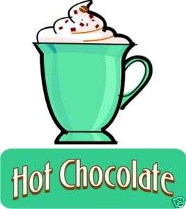 Hot Chocolate Drinks Concession Menu Sign Decal 12  
