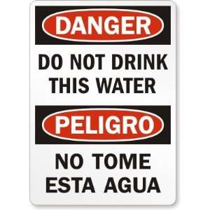  Danger Do Not Drink This Water Aluminum Sign, 14 x 10 