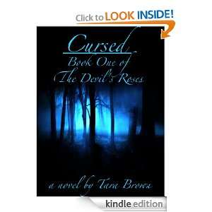 Cursed (The Devils Roses): Tara Brown:  Kindle Store