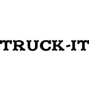  Truck It Banner Decal 4, Car, Truck Wall Sticker   Made In 