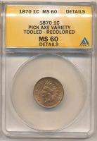   AXE VAR. INDIAN CENT MS60 Tooled/Recolored ANACS. Bright RED.  