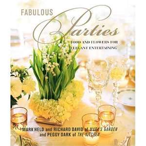  Fabulous Parties Food and Flowers for Elegant 