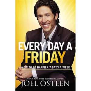NEW Every Day A Friday   Osteen, Joel 9780892969913  
