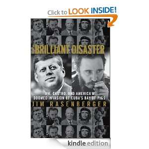 The Brilliant Disaster Jim Rasenberger  Kindle Store