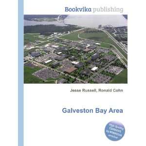  Galveston Bay Area Ronald Cohn Jesse Russell Books