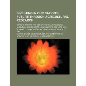  Investing in our nations future through agricultural research 