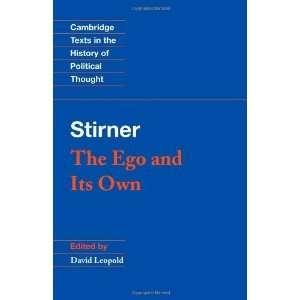  Stirner The Ego and its Own (Cambridge Texts in the 