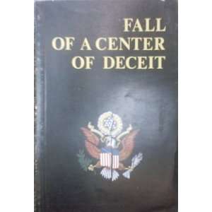  Fall of a Center of Deceit: Everything Else