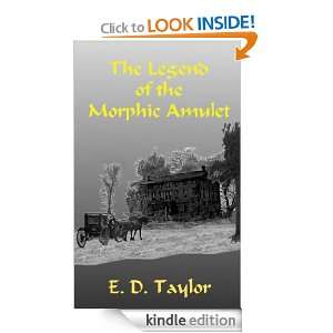 The Legend of the Morphic Amulet (The Legend Keeper Series) E. D 