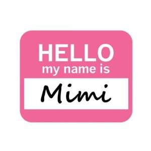 Mimi Hello My Name Is Mousepad Mouse Pad